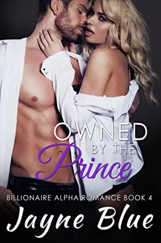 Owned by the Prince: Billionaire Alpha Romance